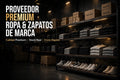Proveedor de Ropa y Zapatos.